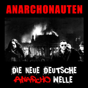 Anarchonauten Die neue deutsche Anarchno Welle Album Front Cover